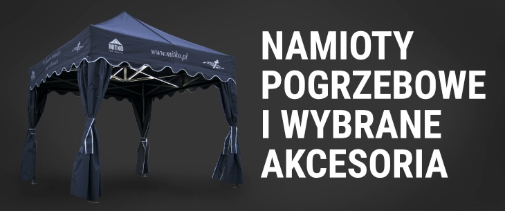 Namioty pogrzebowe i wybrane akcesoria - 10% 