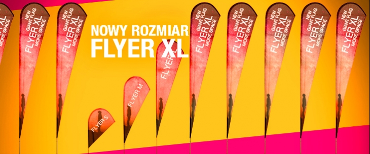 Nowa, jeszcze wyższa flaga FLYER XL